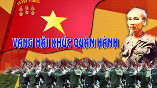 Kỉ niệm 77 năm ngày thành lập Quân đội Nhân dân Việt Nam 22/12 - Vang mãi khúc quân hành